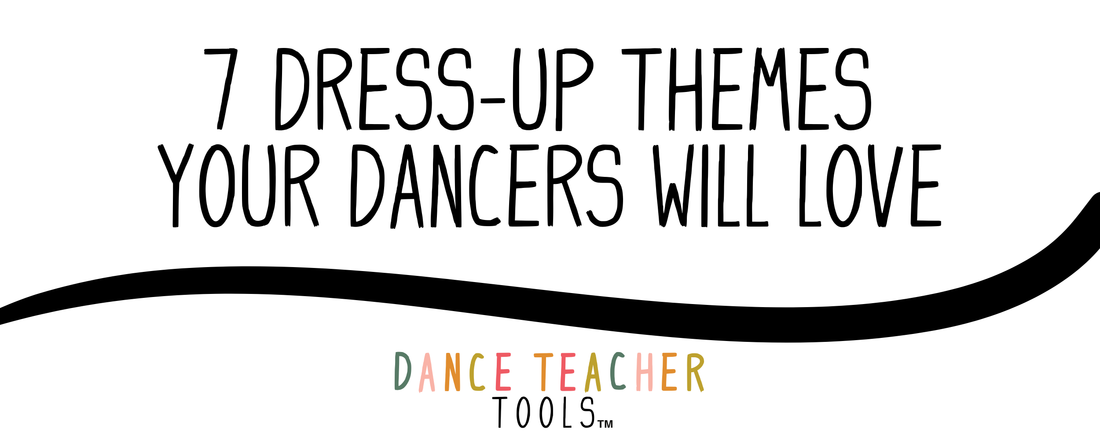 7 Dress-Up Themes Your Dancers Will Love