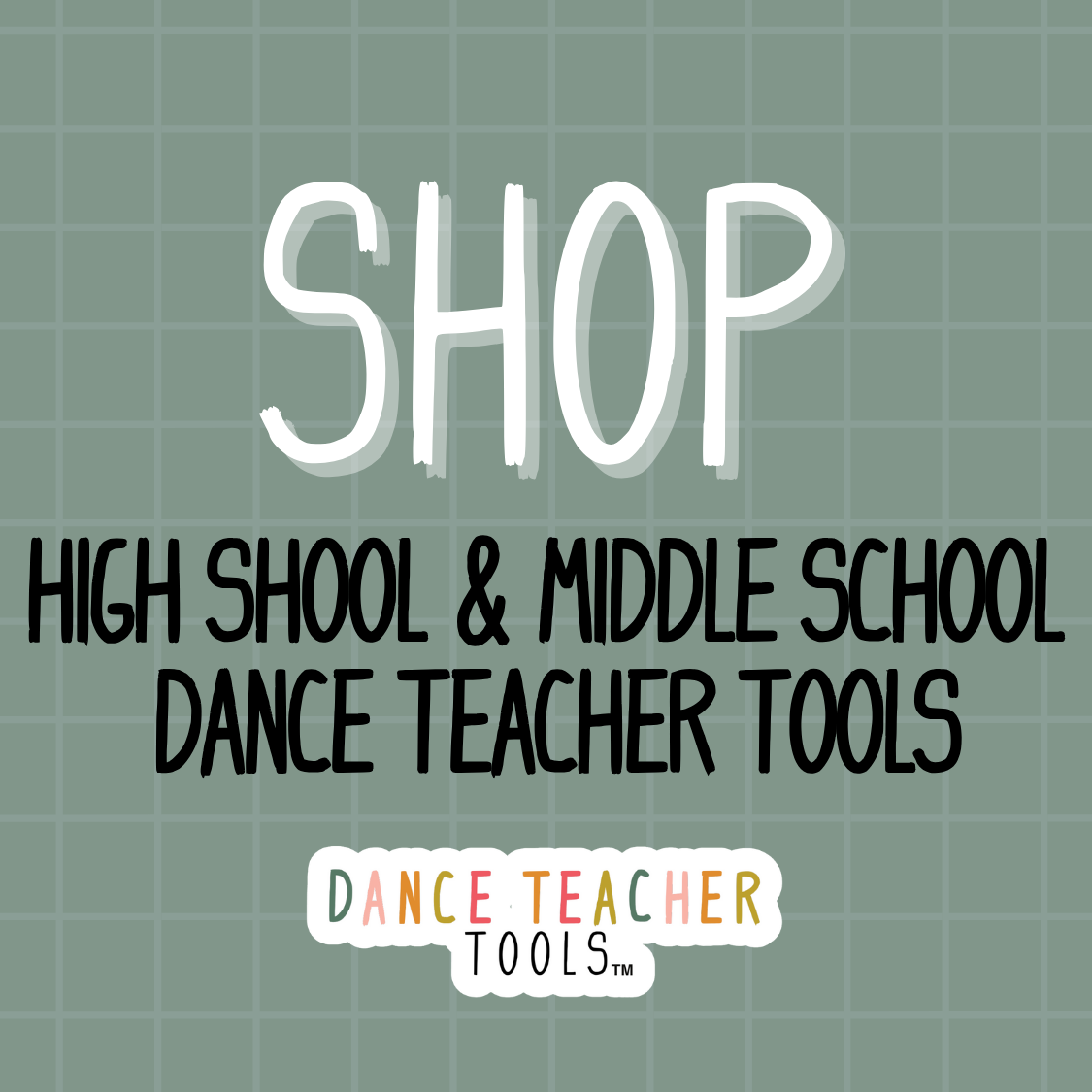 High School & Middle School Dance Teacher Tools